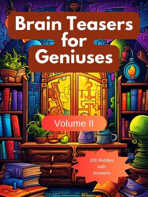 cover image of Brain Teasers for Geniuses, Volume II